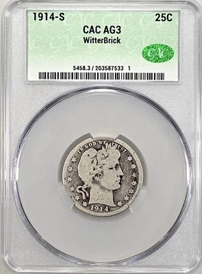 1914 S BARBER SILVER QUARTER CACG AG3 WITTER BRICK - Image 1 of 2