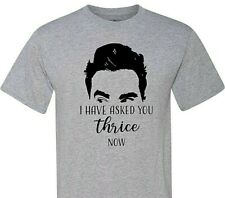 Schitt's Creek -David- I Have Asked You Thrice Now - Free Shipping - Great Show!