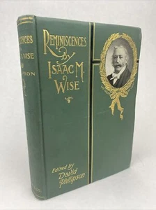 1901 SIGNED Reminiscences of Isaac M. Wise Wise, Isaac Mayer; Philipson, David - Picture 1 of 24