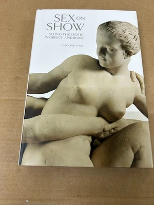 Sex on Show by Caroline Vout (Hardback Book) Free P+P - Image 1 of 2