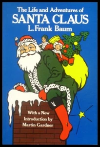 L. Frank Baum - The Life & Adventures of Santa Claus - Dover Softcover 1984 - NM - Picture 1 of 1