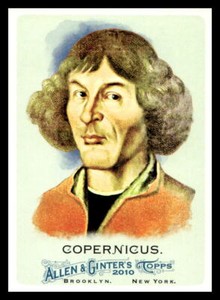 2010 Topps Allen & Ginter 105 Nicolaus Copernicus     Baseball Card