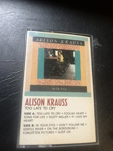 Too Late to Cry by Alison Krauss (Cassette, 1990) - Picture 1 of 5