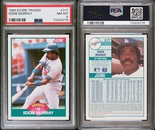 EDDIE MURRAY PSA 8 NM/MT-1989 SCORE TRADED # 31-HALL OF FAME-LOS ANGELES DODGERS