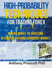 Anthony Prescott Phd High-Probability Techniques For Trading Forex (Paperback)