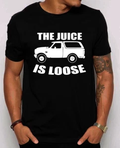 🔥 The Juice is Loose Unisex T Shirt Oj Simpson Bronco inspired shirt S-4XL - Picture 1 of 8