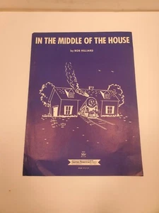 In The Middle of the house. by Bob Hilliard Sheet Music 1956 - Picture 1 of 3