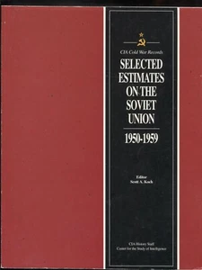 Selected estimates on the Soviet Union 1950 - 1959 - CIA Cold war Records - Imagen 1 de 1