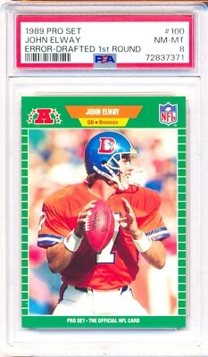 1989 Pro Set #100 John Elway Error-Drafted 1st Round PSA 8 - POP 7/22! - Image 1 of 2