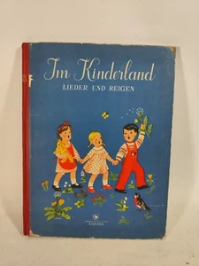 Antique Livre de Chansons " Im Kinderland " Et Reigen Corvina 1956 Budapest - Bild 1 von 8