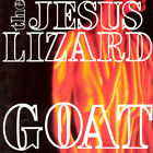 The Jesus Lizard - Goat [Remastered] [Deluxe Edition] [Bonus Tracks] [Digipak] [