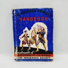 The American Patriots Handbook Woodmen of the World Life Insurance Vintage 