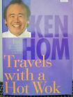 Ken Hom Travels with a Hot Wok by Ken Hom Hardback 1997