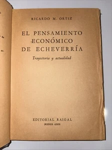 RICARDO M. ORTIZ: EL PENSAMIENTO ECONÓMICO DE ECHEVERRÍA - Bild 1 von 3