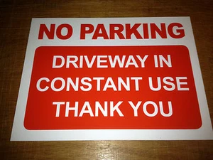 No Parking Driveway In Constant Use Sign Rigid Plastic A3 Size (3r1) - Bild 1 von 3