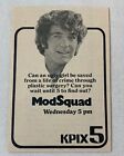 1974 Small Kpix Tv Ad ~ Mod Squad Pete