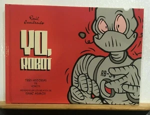 Yo, robot Tres historias de robots Raul Cuadrado dib-buks - Imagen 1 de 1
