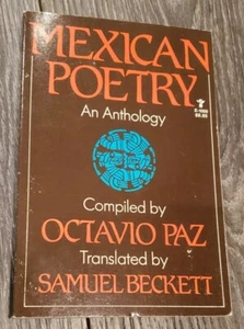 Mexican Poetry An Anthology by Octavio Paz, Samuel Beckett / 1st Edition 1985 - Picture 1 of 3