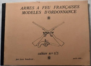 ARMES A FEU FRANCAISES MODELES D'ORDONNANCE French Antique Military Firearms - Picture 1 of 8