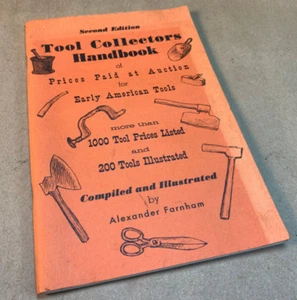 Tool Collectors Handbook 2nd Edition Alexander Farnham 1972 Early American Tools - Picture 1 of 8