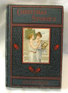 CHRISTMAS STORIES, a collection of short stories by Heinrich Zschokke,1900? - Bild 1 von 2