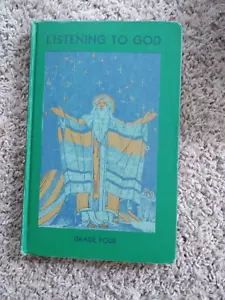 Listening to God: Grade Four (1938, Hardback) VINTAGE TEXTBOOK - Foto 1 di 6