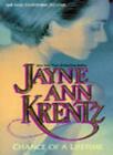 Chance of a Lifetime By Jayne Ann Krentz. 9781551661940