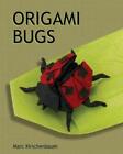 Marc Kirschenbaum Origami Bugs (Taschenbuch) (US IMPORT)