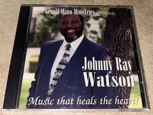 Johnny Ray Watson Music That Heals The Heart CD Rare OOP Gerald Mann Ministries - Imagen 1 de 4