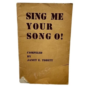 Sing Me Your Song O! Vocal Sheet Music Vintage Songbook Janet E. Tobitt 1941 - Picture 1 of 9