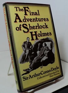 The Final Adventures of Sherlock Holmes by Sir Arthur Conan Doyle - Foto 1 di 3