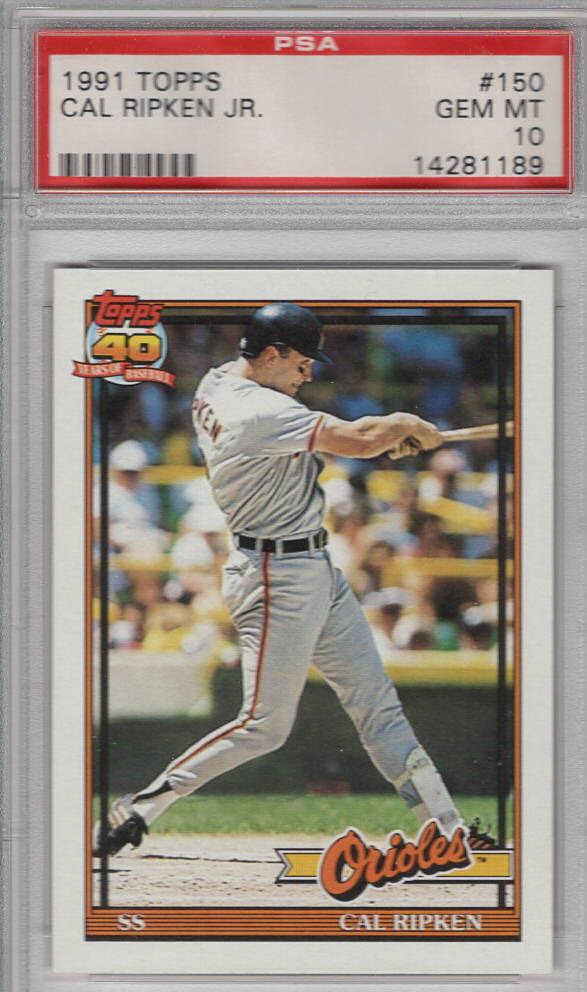 1991 topps cal ripken jr psa 10 baltimore orioles baseball card # 150