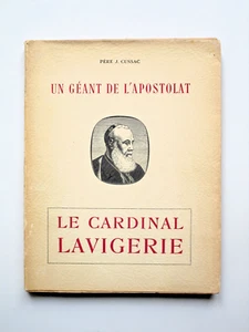 LE CARDINAL LAVIGERIE 1825-1892 Bayonne Archevêque d'Alger et de Carthage  - Picture 1 of 13