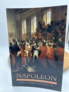 Napoleon: A Historical Perspective By Jose Gomez-Rivera - Imagen 1 de 4