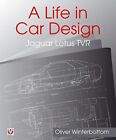 A Life in Car Design - Jaguar, Lotu..., Oliver Winterbo