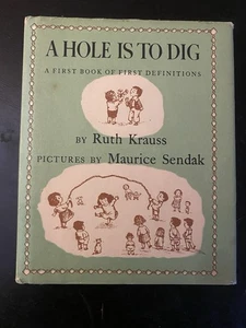 A Hole Is To Dig Ruth Krauss & Maurice Sendak, 1952 First Edition HC DJ - Foto 1 di 16