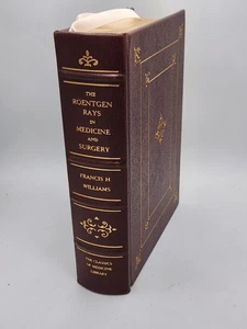 The Roentgen Rays in Medicine and Surgery by Williams, Francis H - Picture 1 of 5
