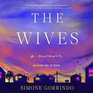 The Wives : A Memoir by Simone Gorrindo. Hardcover Edition 2024 Scout Press. - Imagen 1 de 1