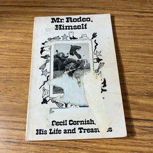 Mr. Rodeo Himself Cecil Cornish His Life & Treasures by Robert N. Gray Paperback - Picture 1 of 8