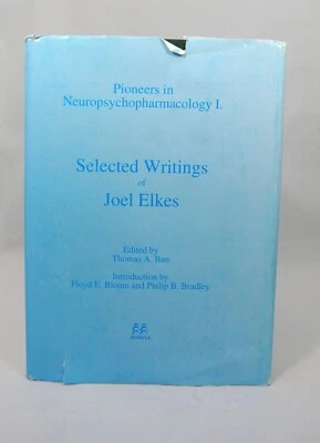 Pioneers in Neuropsychopharmacology I Selected Writings Joel Elkes Ban HC Photos - Image 1 of 4