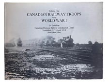 WW1 Canadian CEF Railway Troops 1st Battalion Vol 1 Softcover Reference Book
