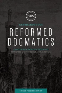 Reformed Dogmatics (Single Volume Edition): A System of Christian Theology by Ge - Imagen 1 de 1