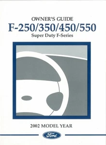 2002 Ford F250 - F550 F-Super Duty Truck Owners Manual User Guide - Picture 1 of 1