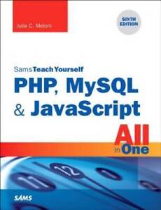 Php, MySql & JavaScript All in One, Sams Teach Yourself (6th Edition) - Good