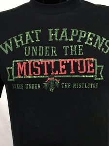 WHAT HAPPENS UNDER MISTLETOE Mens T-Shirt Christmas Size M Black Cotton Tee S/S - Picture 1 of 4