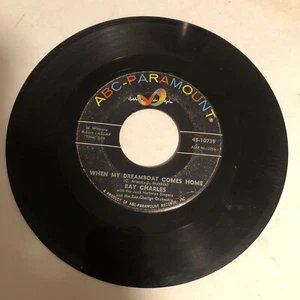 Ray Charles 45 Vinyl Record When My Dreamboat Comes Home - Picture 1 of 2