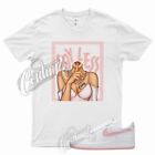 SHHH T Shirt for N Air Force 1 Low Valentine Day Atmosphere Court Vision Pink