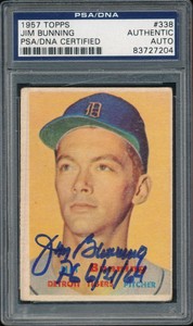 (1) Jim Bunning 1957 Topps #338 RC Rookie PSA/DNA HoF Perfect Game Inscription