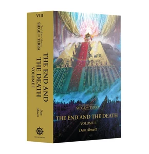 Horus Heresy: Siege of Terra Book 8 - The End And The Death, Volume 1 - Foto 1 di 1