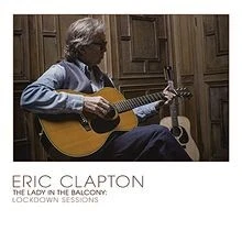 The Lady In The Balcony: Lockdown Sessions  von Eric Clapton | CD | Zustand gut - Bild 1 von 2